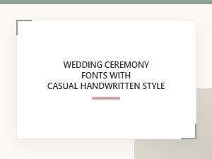Choose Casual Wedding Flyer Handwriting Fonts
