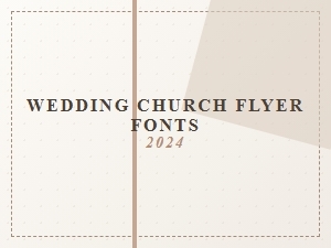 Fonts for Elegant Church Wedding Flyers