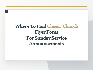 Classic Church Flyer Fonts for Sunday Service Announcements