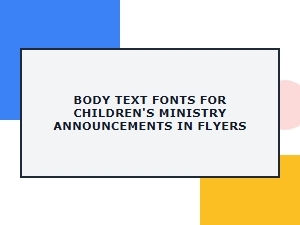 Versatile Fonts for Children's Ministry Flyers